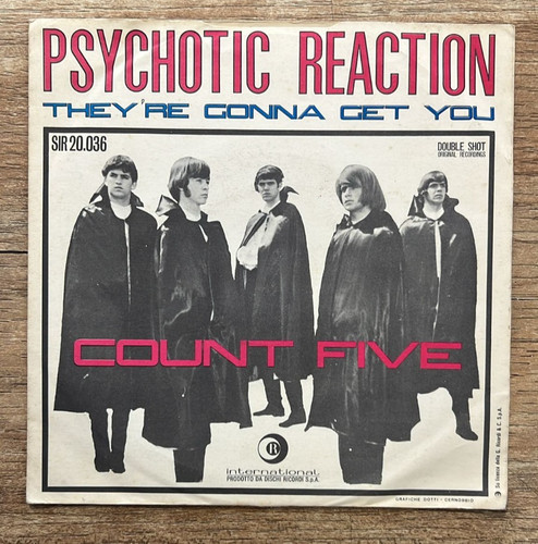Count five psychotic reaction - five,